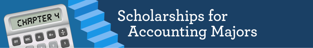 Chapter 4: Scholarships for Accounting Majors